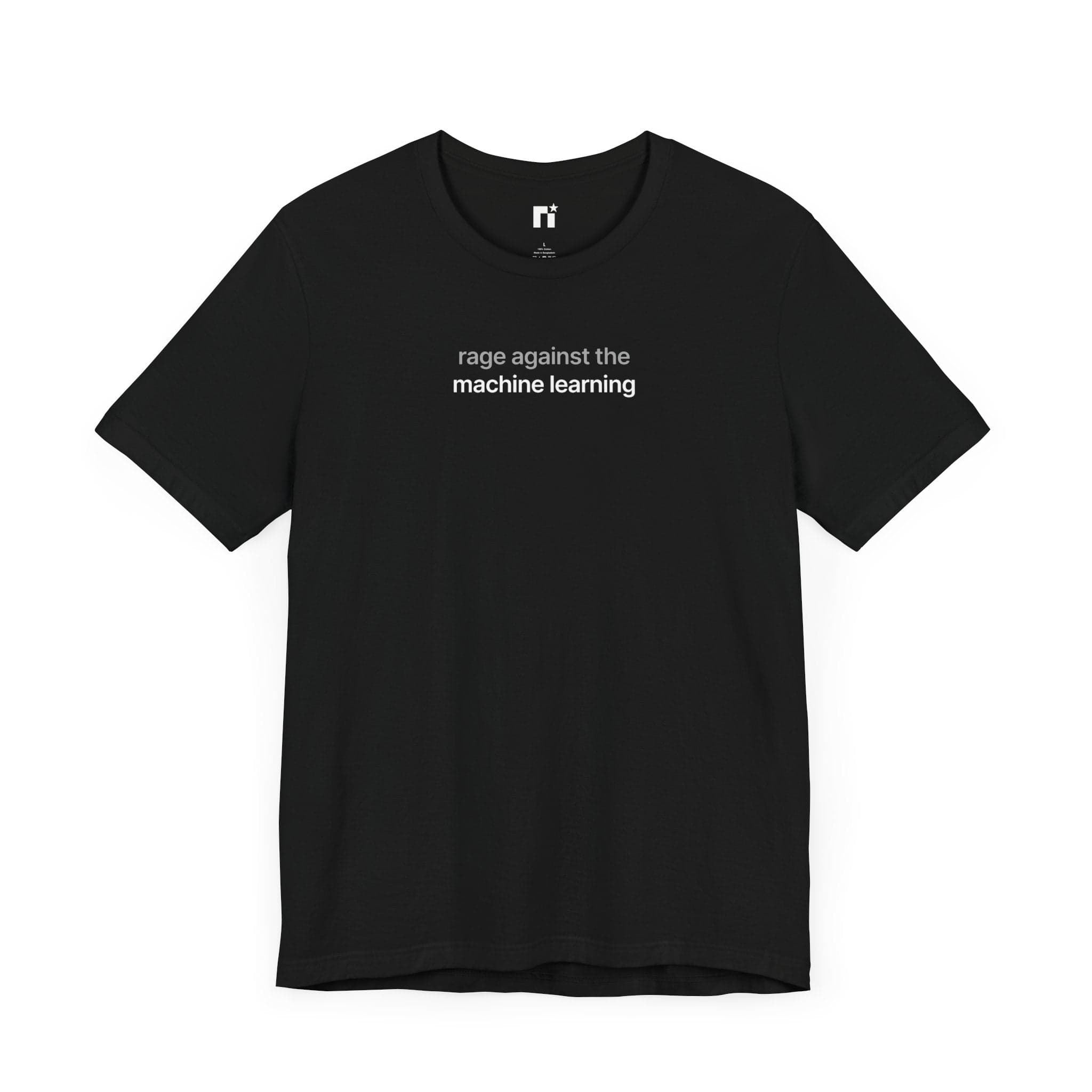 Rage Against the Machine Learning T-Shirt - 7485554731811142835_2048